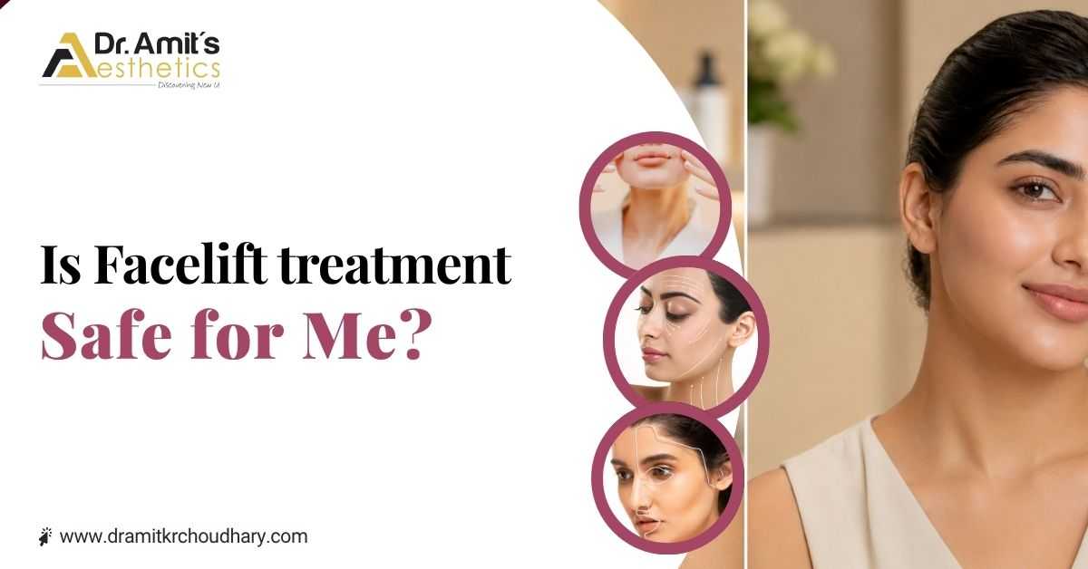 Is a facelift safe for me